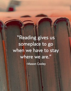 Reading gives us somplace to go